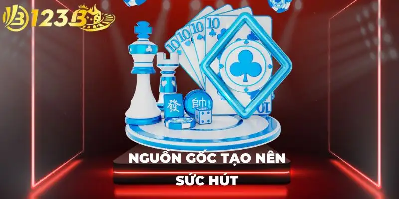 Nguồn gốc tạo nên sức hút