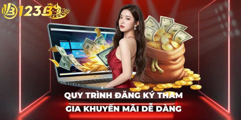 Quy trình đăng ký tham gia khuyến mãi dễ dàng